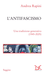 E-book, L'antifascismo : una tradizione generativa (1945-2025), Donzelli Editore