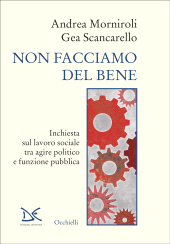 E-book, Non facciamo del bene : inchiesta sul lavoro sociale tra agire politico e funzione pubblica, Donzelli Editore