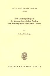 E-book, Zur Leistungsfähigkeit der konsumtheoretischen Analyse der Nachfrage nach öffentlichen Gütern, Duncker & Humblot