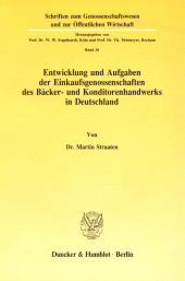 E-book, Entwicklung und Aufgaben der Einkaufsgenossenschaften des Bäcker- und Konditorenhandwerks in Deutschland, Duncker & Humblot