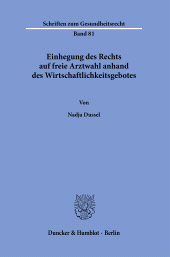 E-book, Einhegung des Rechts auf freie Arztwahl anhand des Wirtschaftlichkeitsgebotes, Duncker & Humblot