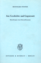 E-book, Aus Geschichte und Gegenwart Betrachtungen eines Nationalökonomen, Duncker & Humblot