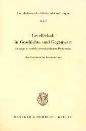 E-book, Gesellschaft in Geschichte und Gegenwart Beiträge zu sozialwissenschaftlichen Problemen : Eine Festschrift für Friedrich Lenz, Duncker & Humblot