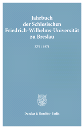 E-book, Jahrbuch der Schlesischen Friedrich-Wilhelms-Universität zu Breslau : Bd. XVI (1971). Hrsg.: Der Göttinger Arbeitskreis, Duncker & Humblot