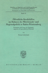E-book, Öffentliche Kredithilfen im Rahmen der Mittelstands- und Regionalpolitik in Baden-Württemberg : Konzeption und Praxis der Programme zugunsten der gewerblichen Wirtschaft, Duncker & Humblot