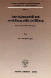 E-book, Entwicklungspolitik und entwicklungspolitische Bildung : Analyse ausgewählter Fallbeispiele, Duncker & Humblot
