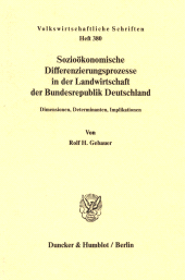 eBook, Sozioökonomische Differenzierungsprozesse in der Landwirtschaft der Bundesrepublik Deutschland : Dimensionen, Determinanten, Implikationen, Duncker & Humblot