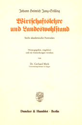 E-book, Wirtschaftslehre und Landeswohlstand : Sechs akademische Festreden. Hrsg., eingel. und mit Anm. vers. von Gerhard Merk, Duncker & Humblot