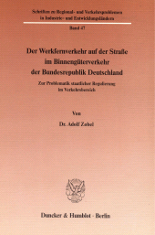 E-book, Der Werkfernverkehr auf der Straße im Binnengüterverkehr der Bundesrepublik Deutschland : Zur Problematik staatlicher Regulierung im Verkehrsbereich, Duncker & Humblot