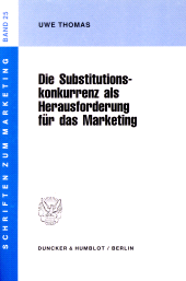 eBook, Die Substitutionskonkurrenz als Herausforderung für das Marketing : Das Beispiel der deutschen Behälterglasindustrie, Duncker & Humblot