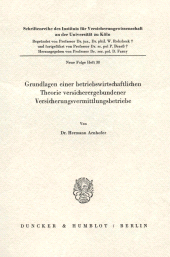 E-book, Grundlagen einer betriebswirtschaftlichen Theorie versicherergebundener Versicherungsvermittlungsbetriebe, Duncker & Humblot