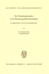 E-book, Der Technologietransfer in der Bundesrepublik Deutschland : Grundstrategien auf dem Technologiemarkt, Duncker & Humblot