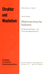 E-book, Elektrotechnische Industrie : Strukturwandlungen und Entwicklungsperspektiven, Duncker & Humblot