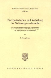 E-book, Energiestrategien und Verteilung des Weltenergieverbrauchs : Die Auswirkungen energiepolitischer Entscheidungen in den Industrieländern auf die Rahmenbedingungen der Energieversorgung der Dritten Welt, Duncker & Humblot