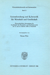 E-book, Systemforschung und Kybernetik für Wirtschaft und Gesellschaft : Wissenschaftliche Jahrestagung der Gesellschaft für Wirtschafts- und Sozialkybernetik am 11. und 12. Oktober 1985 in Osnabrück, Duncker & Humblot