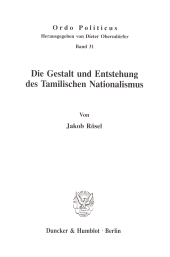 E-book, Die Gestalt und Entstehung des Tamilischen Nationalismus, Duncker & Humblot
