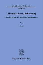 E-book, Geschichte, Raum, Weltordnung : Eine Untersuchung von Carl Schmitts Völkerrechtslehr, Duncker & Humblot