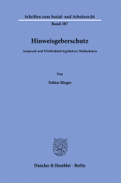 E-book, Hinweisgeberschutz : Anspruch und Wirklichkeit legislativer Maßnahme, Duncker & Humblot
