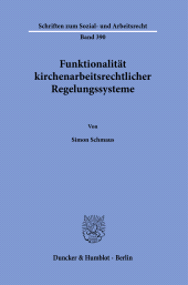 E-book, Funktionalität kirchenarbeitsrechtlicher Regelungssysteme, Duncker & Humblot
