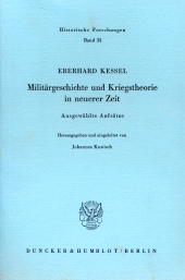 eBook, Militärgeschichte und Kriegstheorie in neuerer Zeit : Ausgewählte Aufsätze. Hrsg. und eingel. von Johannes Kunisch, Duncker & Humblot