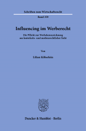 E-book, Influencing im Werberecht : Die Pflicht zur Werbekennzeichnung aus lauterkeits- und medienrechtlicher Sich, Duncker & Humblot