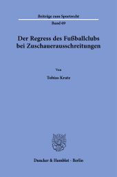 E-book, Der Regress des Fußballclubs bei Zuschauerausschreitungen, Duncker & Humblot