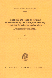 E-book, Rentabilität und Risiko als Kriterien für die Bewertung der Managementleistung deutscher Investmentgesellschaften : Methodische und empirische Aspekte der zweidimensionalen Leistungsbewertung, Duncker & Humblot