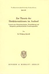 E-book, Zur Theorie der Direktinvestitionen im Ausland : Versuch einer Bestandsaufnahme, Weiterführung und Integration partialanalytischer Forschungsansätze, Duncker & Humblot