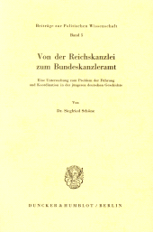 E-book, Von der Reichskanzlei zum Bundeskanzleramt : Eine Untersuchung zum Problem der Führung und Koordination in der jüngeren deutschen Geschichte, Duncker & Humblot