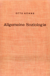E-book, Allgemeine Soziologie : Lebenswissenschaftlicher Aufriß ihrer Grundprobleme. 1. Halbbd.: Die Lehre vom sozialen Verhalten und von den sozialen Prozessen, Duncker & Humblot