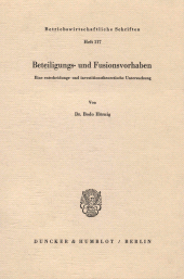 E-book, Beteiligungs- und Fusionsvorhaben : Eine entscheidungs- und investitionstheoretische Untersuchung, Duncker & Humblot