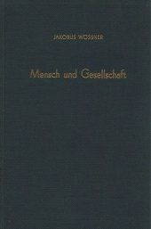 E-book, Mensch und Gesellschaft : Kollektivierung und "Sozialisierung". Ein Beitrag zum Phänomen der Vergesellschaftung im Aufstieg und in der sozialen Problematik des gegenwärtigen Zeitalters, Duncker & Humblot