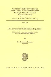 E-book, Die permanente Einkommenshypothese : Kritische Analyse einer monetaristischen Position mit Hilfe ökonometrischer Methoden, Duncker & Humblot
