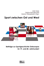E-book, Sport zwischen Ost und West : Beiträge zur Sportgeschichte Osteuropas im 19. und 20. Jahrhunder, Fibre