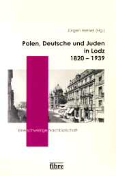 E-book, Polen, Deutsche und Juden in Lodz 1820-1939 : Eine schwierige Nachbarschaf, Fibre