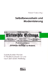 E-book, Selbstbewusstsein und Modernisierung : Sozialkultureller Wandel in Preussisch-Litauen vor und nach dem Ersten Weltkrie, Fibre