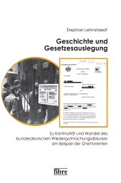 E-book, Geschichte und Gesetzesauslegung : Zu Kontinuität und Wandel des bundesdeutschen Wiedergutmachungsdiskurses am Beispiel der Ghettorente, Fibre