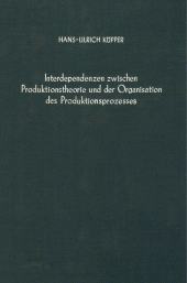 E-book, Interdependenzen zwischen Produktionstheorie und der Organisation des Produktionsprozesses, Duncker & Humblot