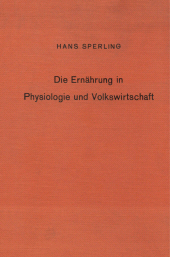 eBook, Die Ernährung in Physiologie und Volkswirtschaft, Duncker & Humblot