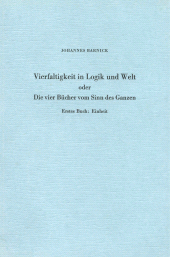 E-book, Vierfaltigkeit in Logik und Welt oder Die vier Bücher vom Sinn des Ganzen : Erstes Buch: Einheit, Duncker & Humblot