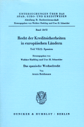 E-book, Das spanische Wechselrecht : Recht der Kreditsicherheiten in europäischen Ländern, Teil VII-2: Spanien. Hrsg. von Walther Hadding - Uwe H. Schneider, Duncker & Humblot