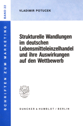 eBook, Strukturelle Wandlungen im deutschen Lebensmitteleinzelhandel und ihre Auswirkungen auf den Wettbewerb, Duncker & Humblot