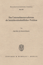 E-book, Das Unternehmenswachstum als betriebswirtschaftliches Problem, Duncker & Humblot