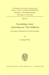 E-book, Grundzüge einer "Soziotheorie" der Inflation : Ein Beitrag zur (Re)Integration der Sozialwissenschaften, Duncker & Humblot