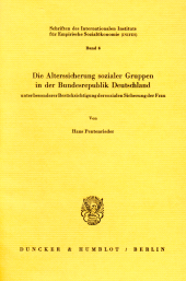 eBook, Die Alterssicherung sozialer Gruppen in der Bundesrepublik Deutschland : unter besonderer Berücksichtigung der sozialen Sicherung der Frau, Duncker & Humblot