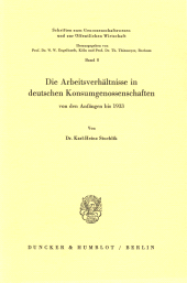 E-book, Die Arbeitsverhältnisse in deutschen Konsumgenossenschaften : von den Anfängen bis 1933, Duncker & Humblot