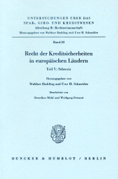 E-book, Schweiz : Recht der Kreditsicherheiten in europäischen Ländern, Teil V. Hrsg. von Walther Hadding - Uwe H. Schneider, Duncker & Humblot