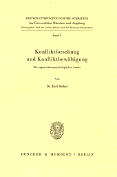 eBook, Konfliktforschung und Konfliktbewältigung : Ein organisationspsychologischer Ansatz, Duncker & Humblot