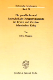 E-book, Die preußische und österreichische Kriegspropaganda im Ersten und Zweiten Schlesischen Krieg, Duncker & Humblot