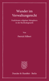 E-book, Wunder im Verwaltungsrecht : Funktionen religiöser Metaphern in der Rechtsdogmati, Duncker & Humblot